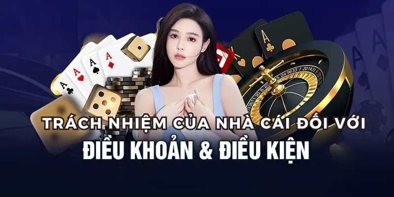 Trách nhiệm của Kubet trong việc thực hiện điều khoản và điều kiện